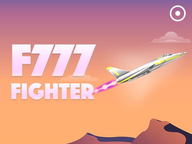 73 bet F777 Fighter
